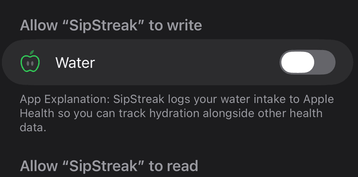 The iOS Health Access sheet for SipStreak, showing the Water toggle under Allow SipStreak to write, with the App Explanation line rendered underneath it.
